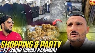 Shopping And Party With Saqib Nawaz Kashmiri  Family Vlog ​⁠@kashmiribethak