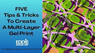 FIVE Tips & Tricks To Create A Multi-Layer Gel Print