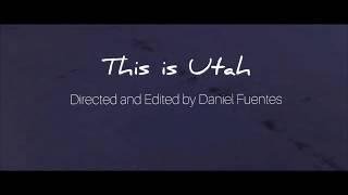 THIS IS UTAH by Daniel Fuentes