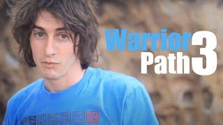 Warrior Path Episode 3