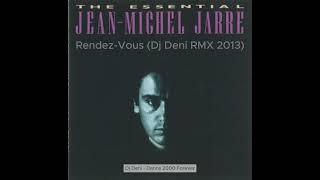 Jean Michel Jarre -  Rendez-Vous (Dj Deni RMX 2013)