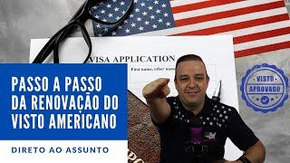 Passo a passo da Renovação do visto americano em 2025