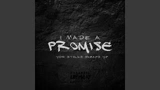 I Made a Promise (feat. Skraps & YP)