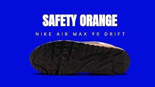 SAFETY ORANGE | Nike Air Max 90 Drift