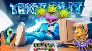 If THICK OF IT was BETTER... (My Singing Monsters)