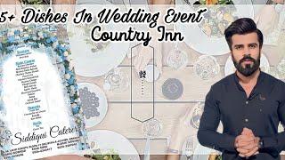 25+ DISHES IN WEDDING | COUNTRY INN | SIDDIQUI CATERERS