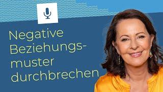 Stefanie Stahl: Negative Beziehungsmuster durchbrechen? | Podcast "Heiter bis stürmisch" #27