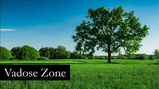 Vadose Zone | Hydrology | Physical Geography | Geography