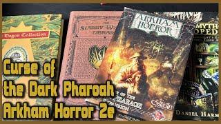 Curse of the Dark Pharaoh and Appendix M - Arkham Horror 2nd edition