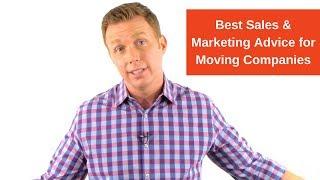 Best Sales & Marketing Advice for Moving Companies