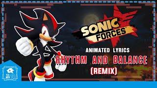 SONIC FORCES "RHYTHM AND BALANCE" (REMIX) ANIMATED LYRICS