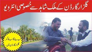 Gulzar Garden CEO Malik Shahid Interview With Rafay Associates 0305-1177713