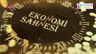 EKONOMİ SAHNESİ 57 BÖLÜM