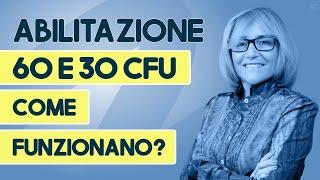 Verso l'abilitazione: capire come funzionano i 60 e 30 CFU per gli insegnanti!