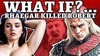 What If Rhaegar Targaryen KILLED Robert Baratheon? | Game of Thrones