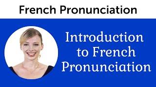 Introduction to Perfect French Pronunciation