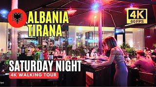 Explore Blloku Tirana Saturday Night Street Walking in 4K HDR | 4K Albania Walking Tour 60fps