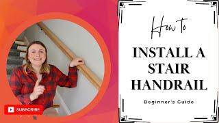 Stair Handrail Install | How To