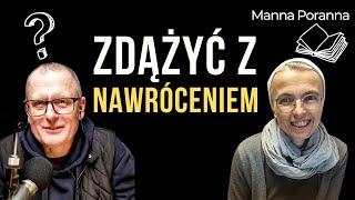 Czy zdążysz się nawrócić? #MannaPoranna 131