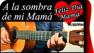 A LA SOMBRA DE MI MAMÁ  - Leo Dan / GUITARRA / MusikMan N°031