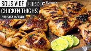 Sous Vide CITRUS CHICKEN THIGHS - Best CHICKEN THIGHS Ever