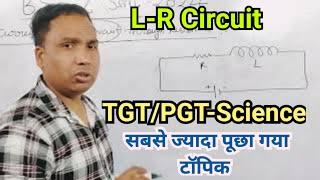 Growth of current in LR circuit through resistance #tgt-pgtPhysics BSc 2nd semester || class 12th