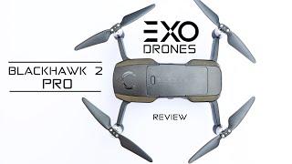 EXO Drones BLACKHAWK 2 PRO - The Review