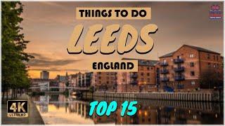 Leeds (England) ᐈ Things to do | What to do | Places to See ️ 4K