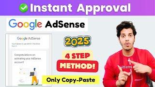 Instant AdSense Approval 2025 (Only 4 Step) | Google AdSense Approval 2025 For Blogger & WordPress