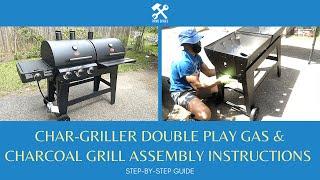 Char-Griller Double Play Gas & Charcoal Grill Assembly Instructions (Step by Step Assembly Guide)