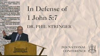 In Defense of 1 John 5:7 - Dr. Phil Stringer