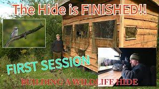 The Hide is FINISHED- Dream Wildlife Photography Hide - First Session