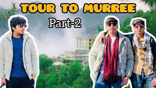 Tour To Murree||Part-02||