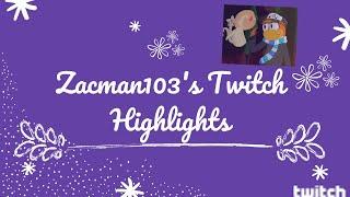 Zacman103 Twitch Highlights: Month 1