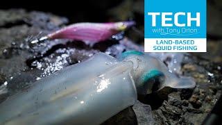 Shimano Tech with Tony Orton: Land-Based Squid Fishing