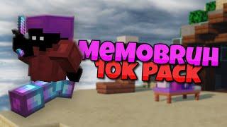 "MeMoBruh 10k Pack" - RELEASE and SHOWCASE!