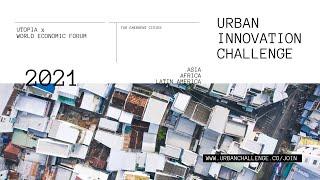 Utopia and the World Economic Forum launch a global urban innovation challenge for emergent cities