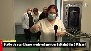 Călărași PRESS / Stație de sterilizare modernă pentru Spitalul Județean de Urgență Călărași