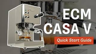 How To Set Up & Use the ECM Casa V Espresso Machine
