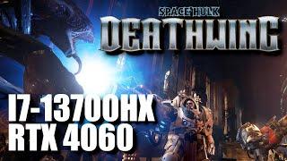 Space Hulk Deathwing - I7 13700HX RTX 4060 - 1920X1080 - Gameplay BENCHMARK - HP VICTUS