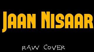 Jaan Nisaar | Raw Cover