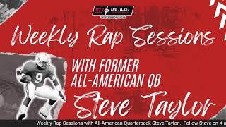 Weekly Rap Sessions with All-American QB Steve Taylor (1/8)