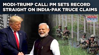 Modi-Trump 35 Mins Call: PM Sets Record Straight On US President's India-Pakistan Truce Claims