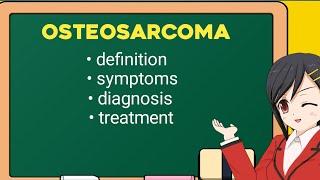 Osteosarcoma ( bone tumor ) risk factors, sign and symptoms, diagnosis and treatment #rheumatology