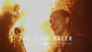 People Worth Watching #5: The Slow Racer