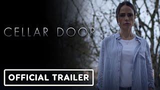 Cellar Door - Official Trailer (2024) Jordana Brewster, Scott Speedman, Laurence Fishburne