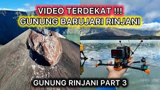 NGERI !!! GUNUNG BARUJARI DARI DEKAT || RINJANI PART 3