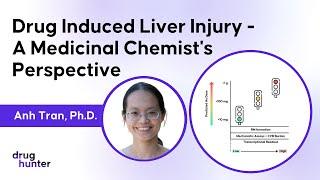 Drug Induced Liver Injury - A Medicinal Chemist's Perspective