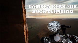 What's in My Camera Bag - Rock Climbing Edition // Adventure Filmmaking Tips