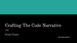 Sonia Gupta: Crafting The Code Narrative